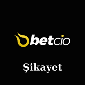 Betcio Şikayet